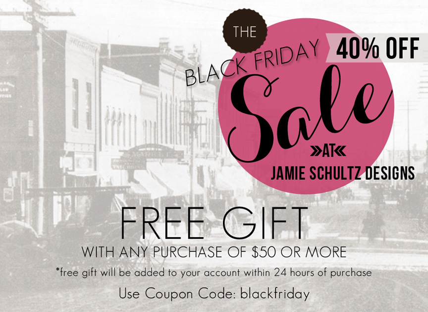 Jamie Schultz Designs Black Friday Sale